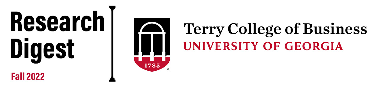 Research Digest Fall 2022 - Terry College of Business University of Georgia